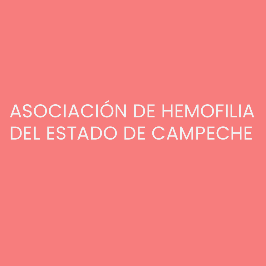 ASOCIACIÓN DE HEMOFILIA DEL ESTADO DE CAMPECHE